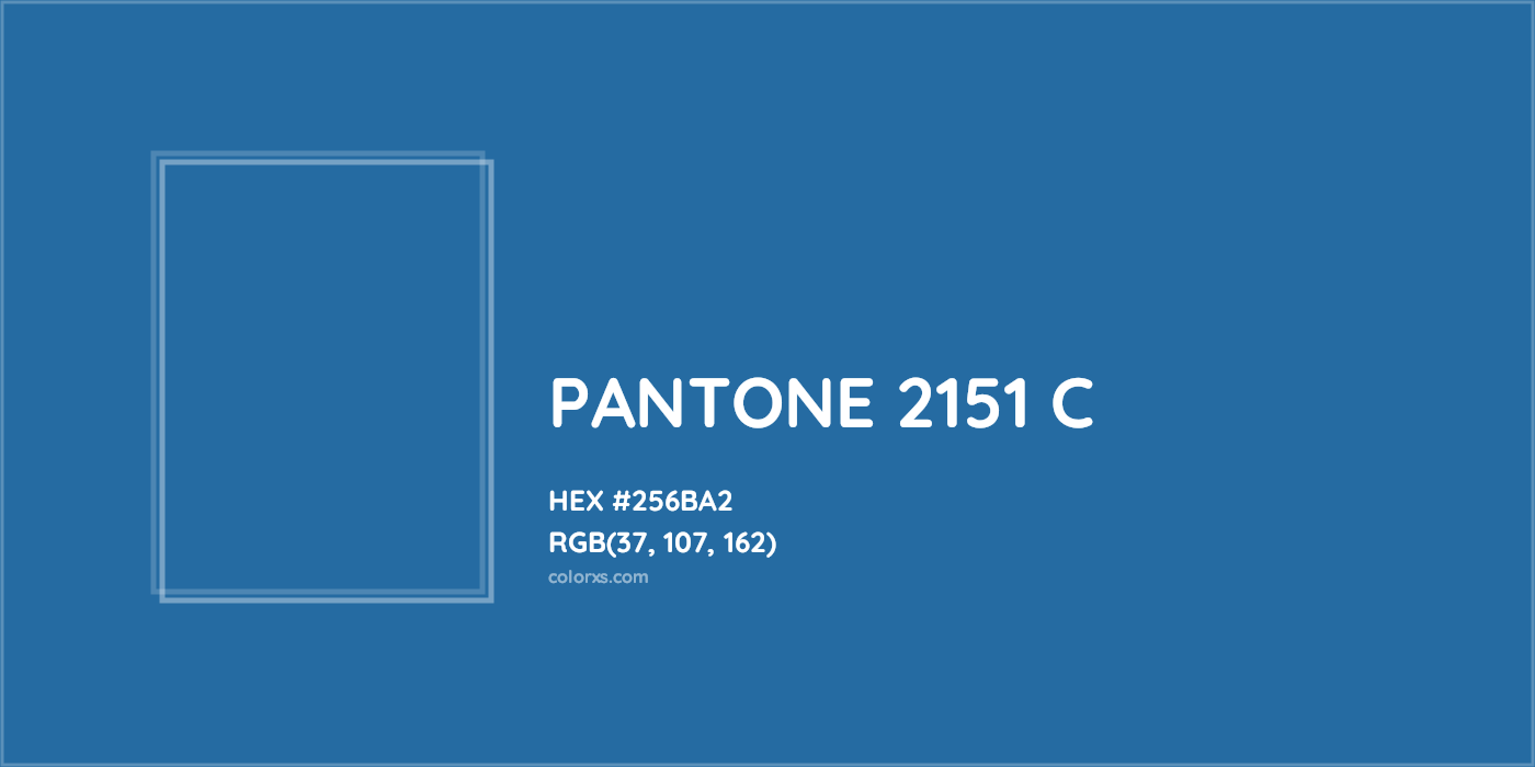 HEX #256BA2 PANTONE 2151 C CMS Pantone PMS - Color Code
