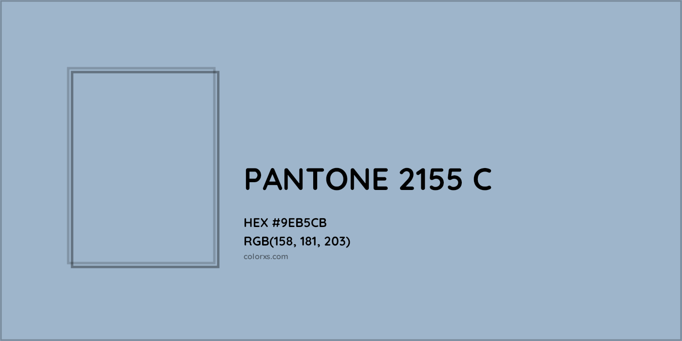 HEX #9EB5CB PANTONE 2155 C CMS Pantone PMS - Color Code