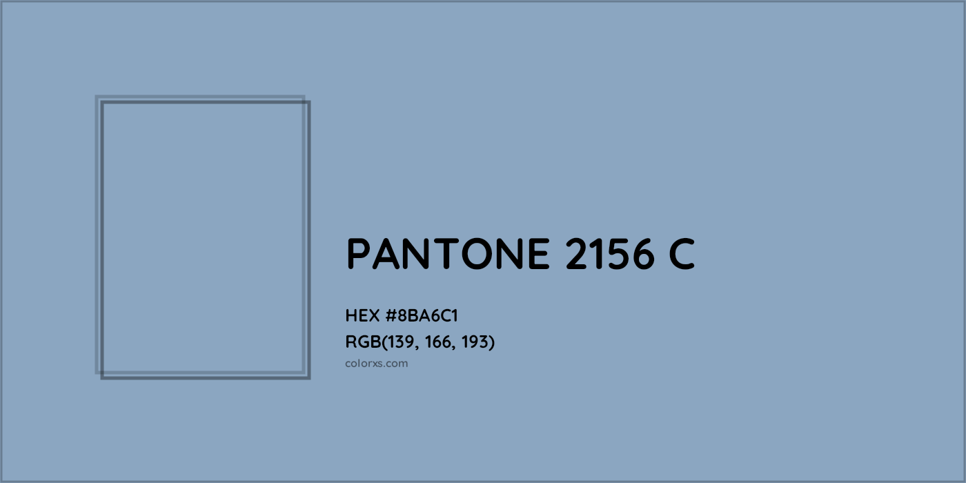 HEX #8BA6C1 PANTONE 2156 C CMS Pantone PMS - Color Code