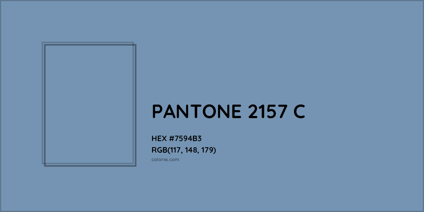 HEX #7594B3 PANTONE 2157 C CMS Pantone PMS - Color Code