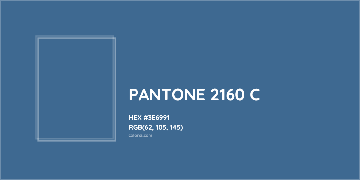 HEX #3E6991 PANTONE 2160 C CMS Pantone PMS - Color Code