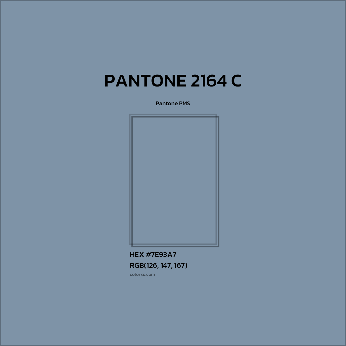 HEX #7E93A7 PANTONE 2164 C CMS Pantone PMS - Color Code