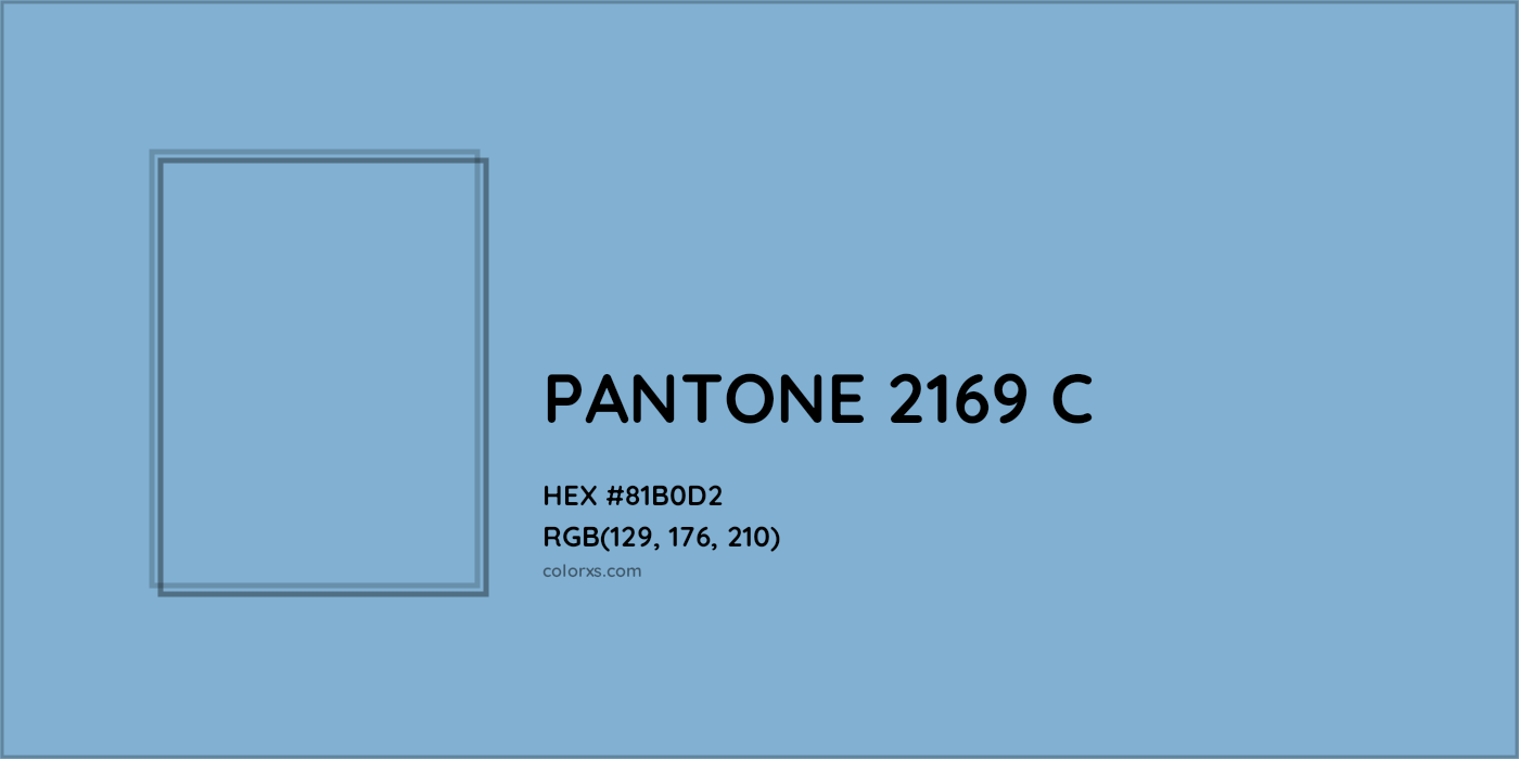 HEX #81B0D2 PANTONE 2169 C CMS Pantone PMS - Color Code