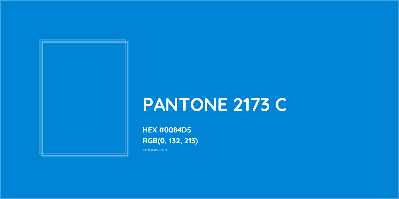 HEX #0084D5 PANTONE 2173 C CMS Pantone PMS - Color Code