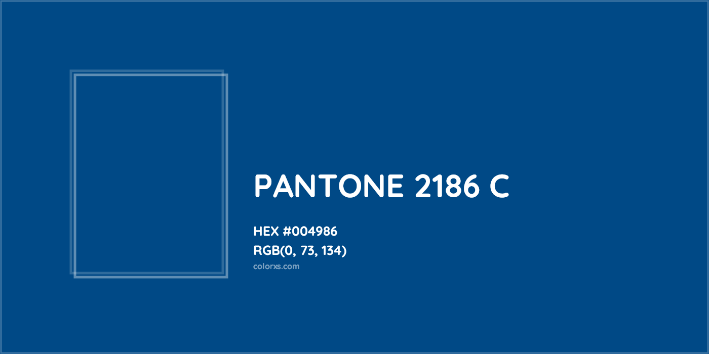 HEX #004986 PANTONE 2186 C CMS Pantone PMS - Color Code