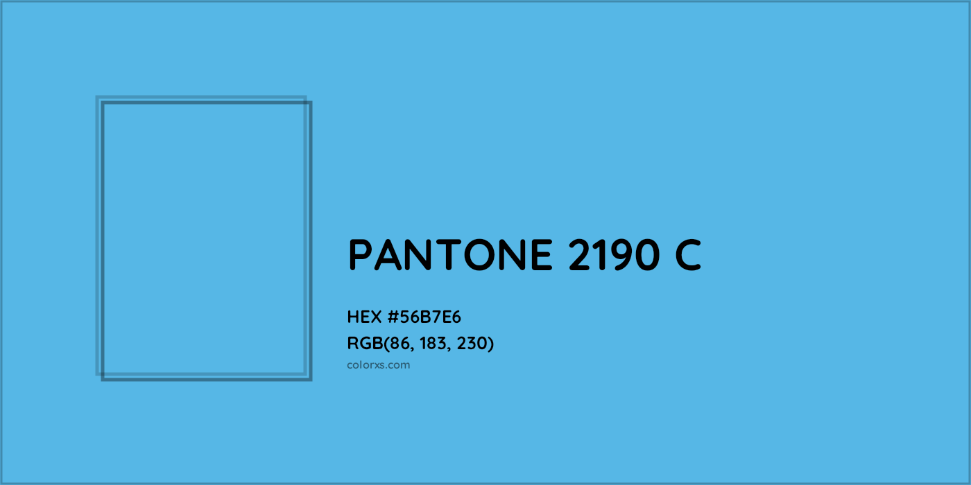 HEX #56B7E6 PANTONE 2190 C CMS Pantone PMS - Color Code