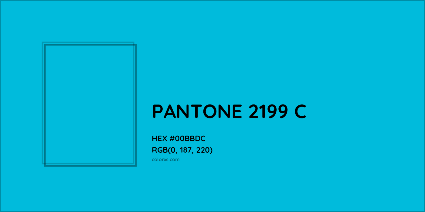 HEX #00BBDC PANTONE 2199 C CMS Pantone PMS - Color Code