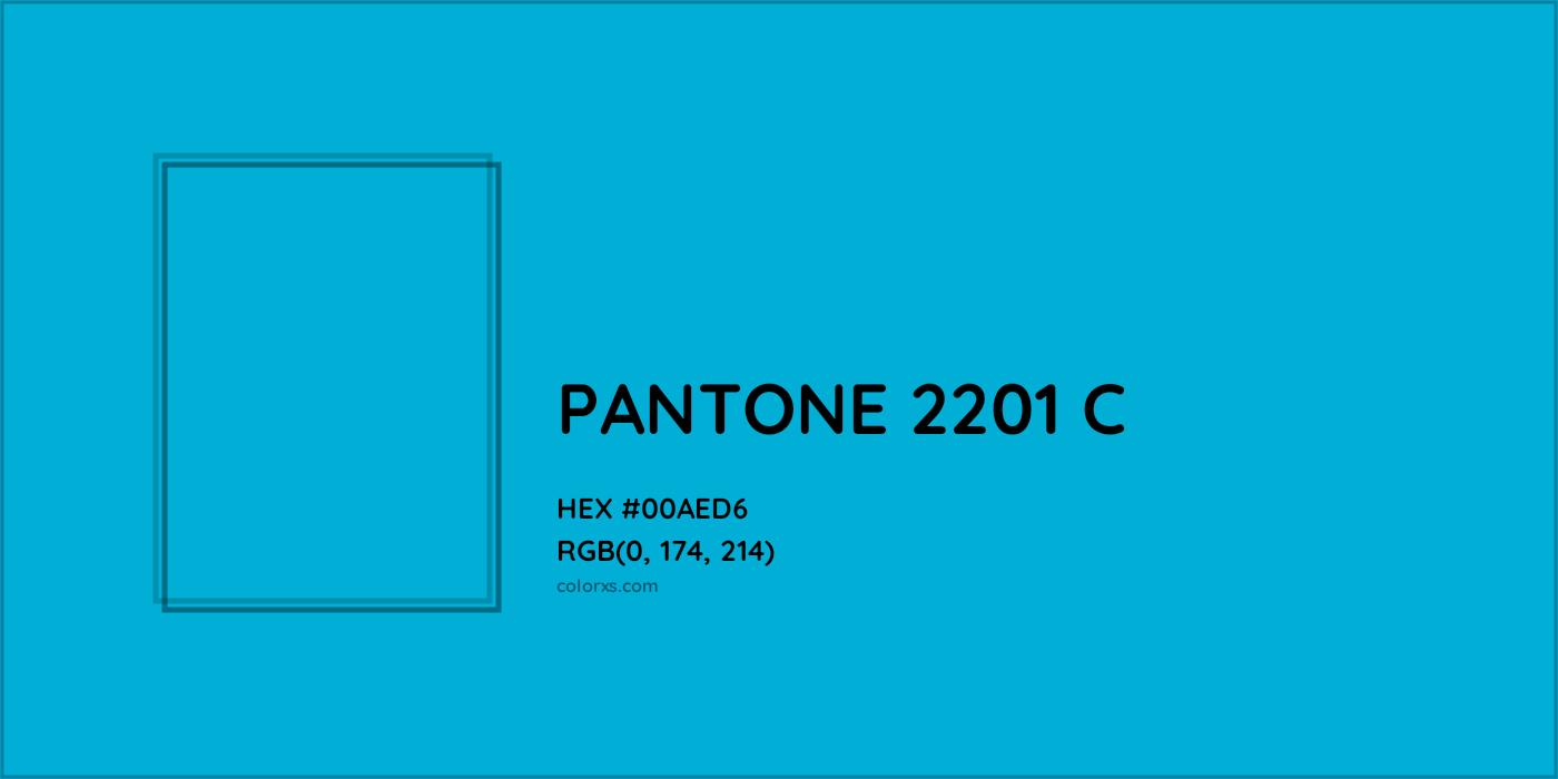 HEX #00AED6 PANTONE 2201 C CMS Pantone PMS - Color Code