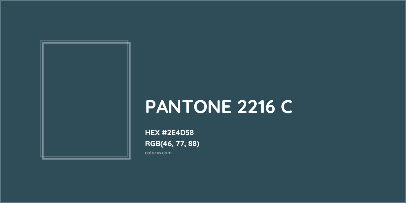 HEX #2E4D58 PANTONE 2216 C CMS Pantone PMS - Color Code