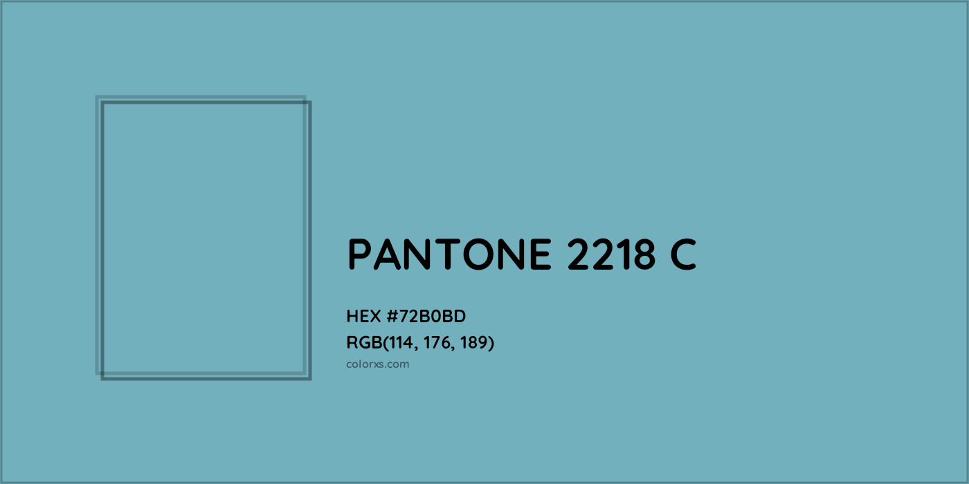 HEX #72B0BD PANTONE 2218 C CMS Pantone PMS - Color Code