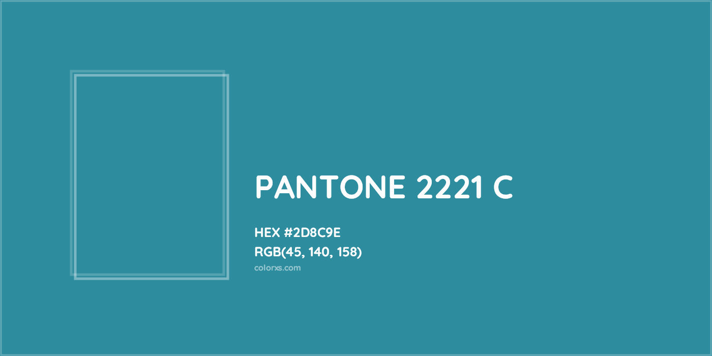 HEX #2D8C9E PANTONE 2221 C CMS Pantone PMS - Color Code