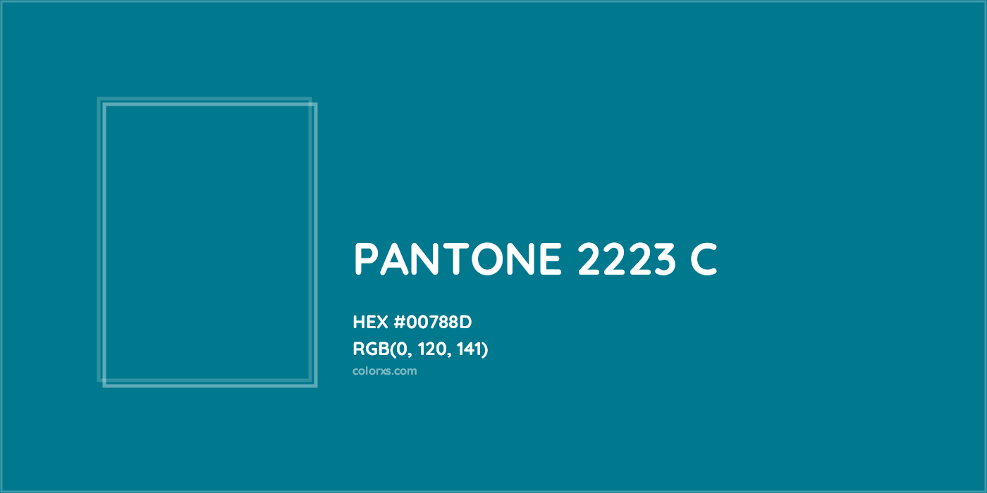 HEX #00788D PANTONE 2223 C CMS Pantone PMS - Color Code