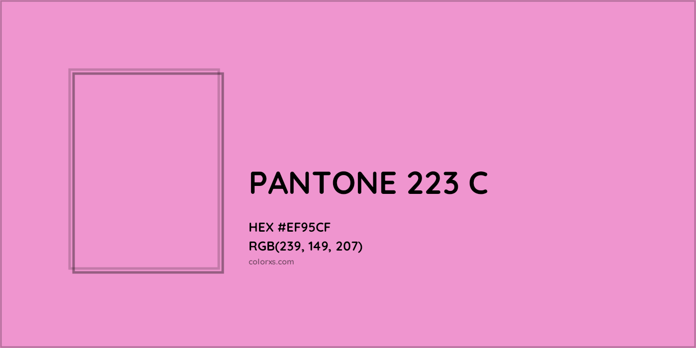 HEX #EF95CF PANTONE 223 C CMS Pantone PMS - Color Code