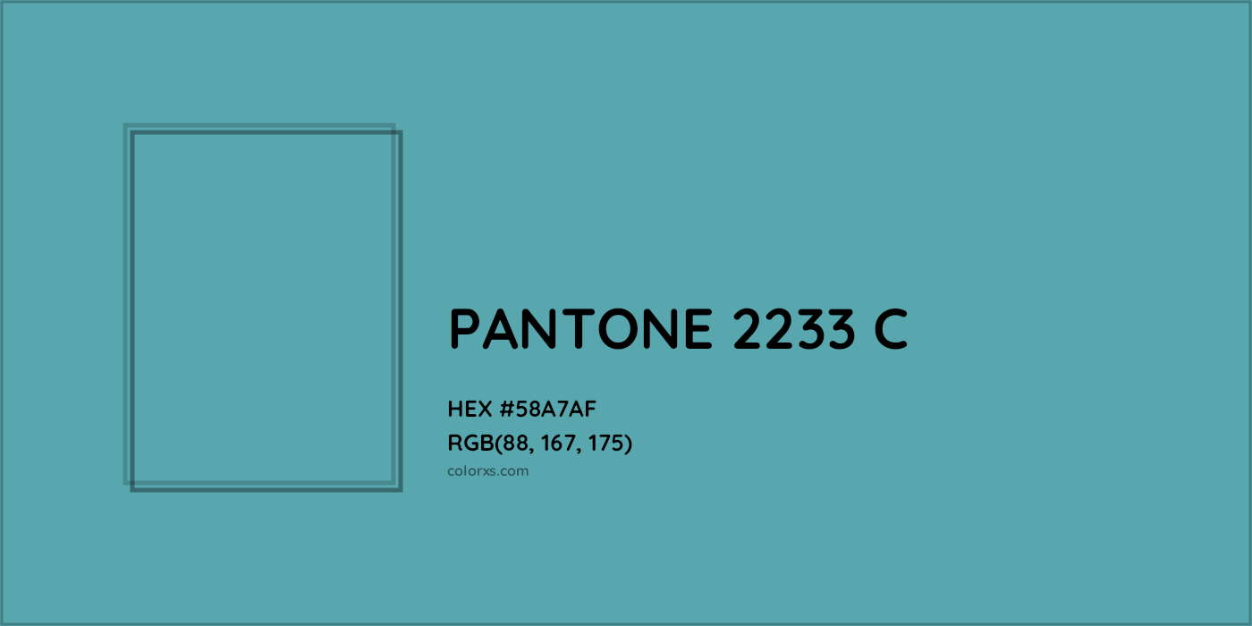 HEX #58A7AF PANTONE 2233 C CMS Pantone PMS - Color Code