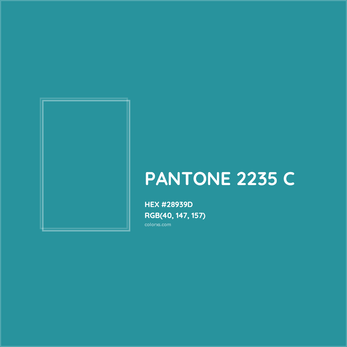 HEX #28939D PANTONE 2235 C CMS Pantone PMS - Color Code