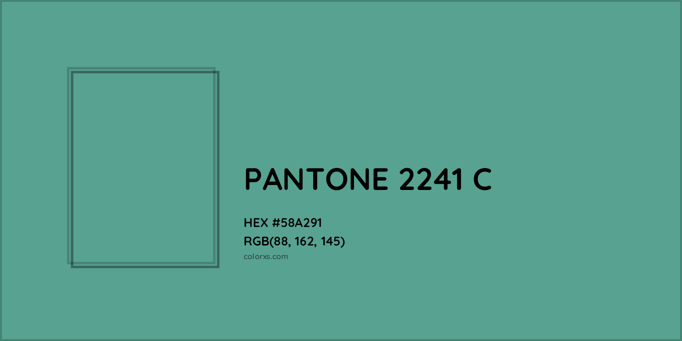 HEX #58A291 PANTONE 2241 C CMS Pantone PMS - Color Code