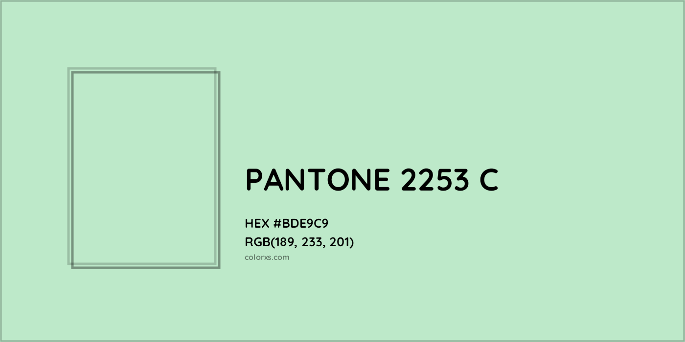 HEX #BDE9C9 PANTONE 2253 C CMS Pantone PMS - Color Code