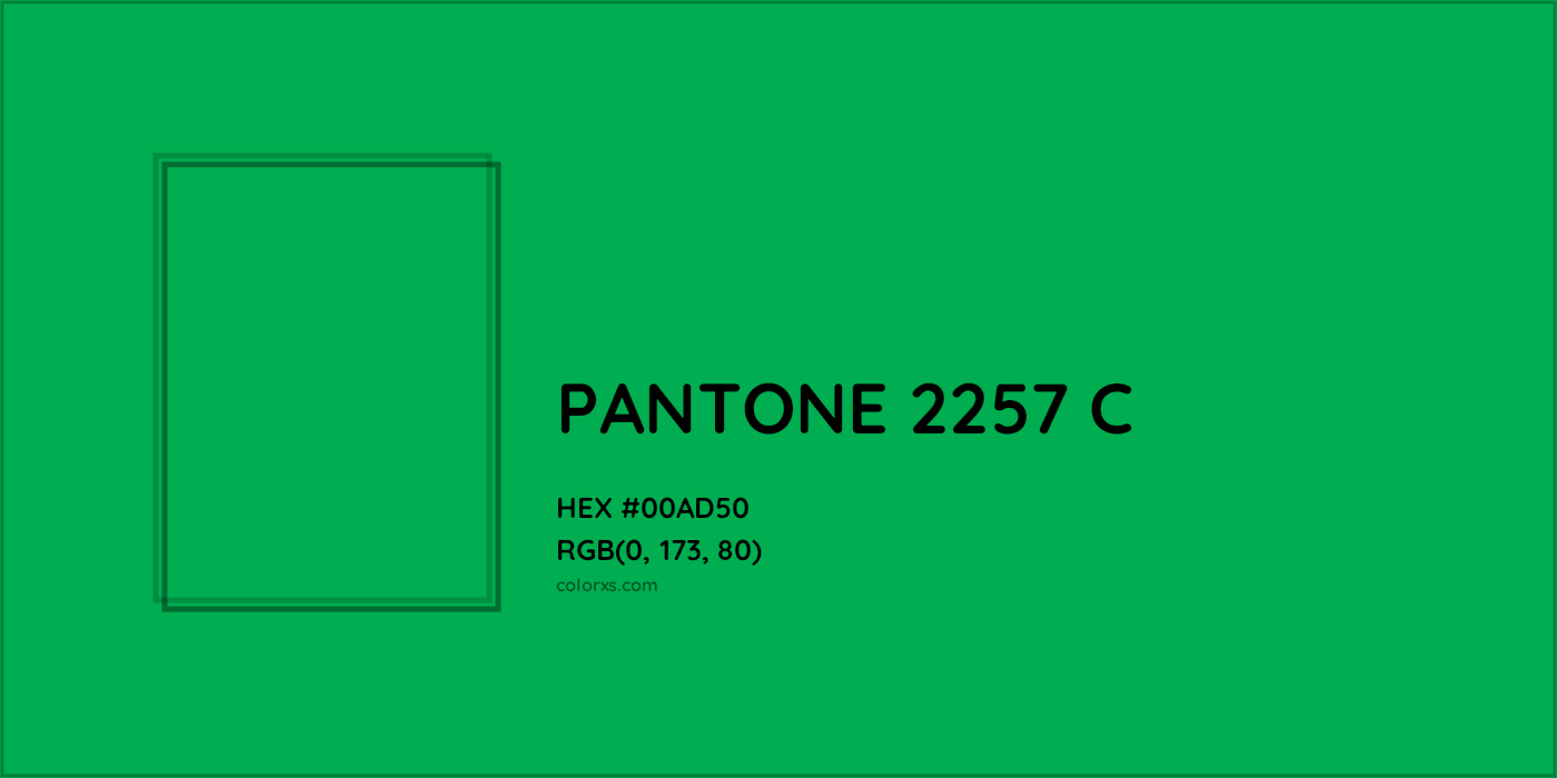 HEX #00AD50 PANTONE 2257 C CMS Pantone PMS - Color Code