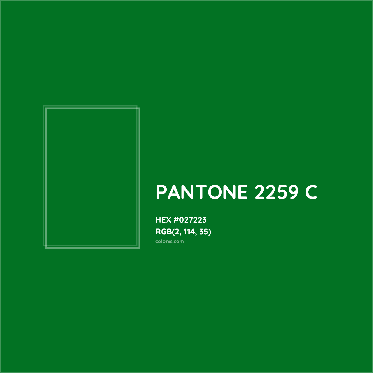 HEX #027223 PANTONE 2259 C CMS Pantone PMS - Color Code