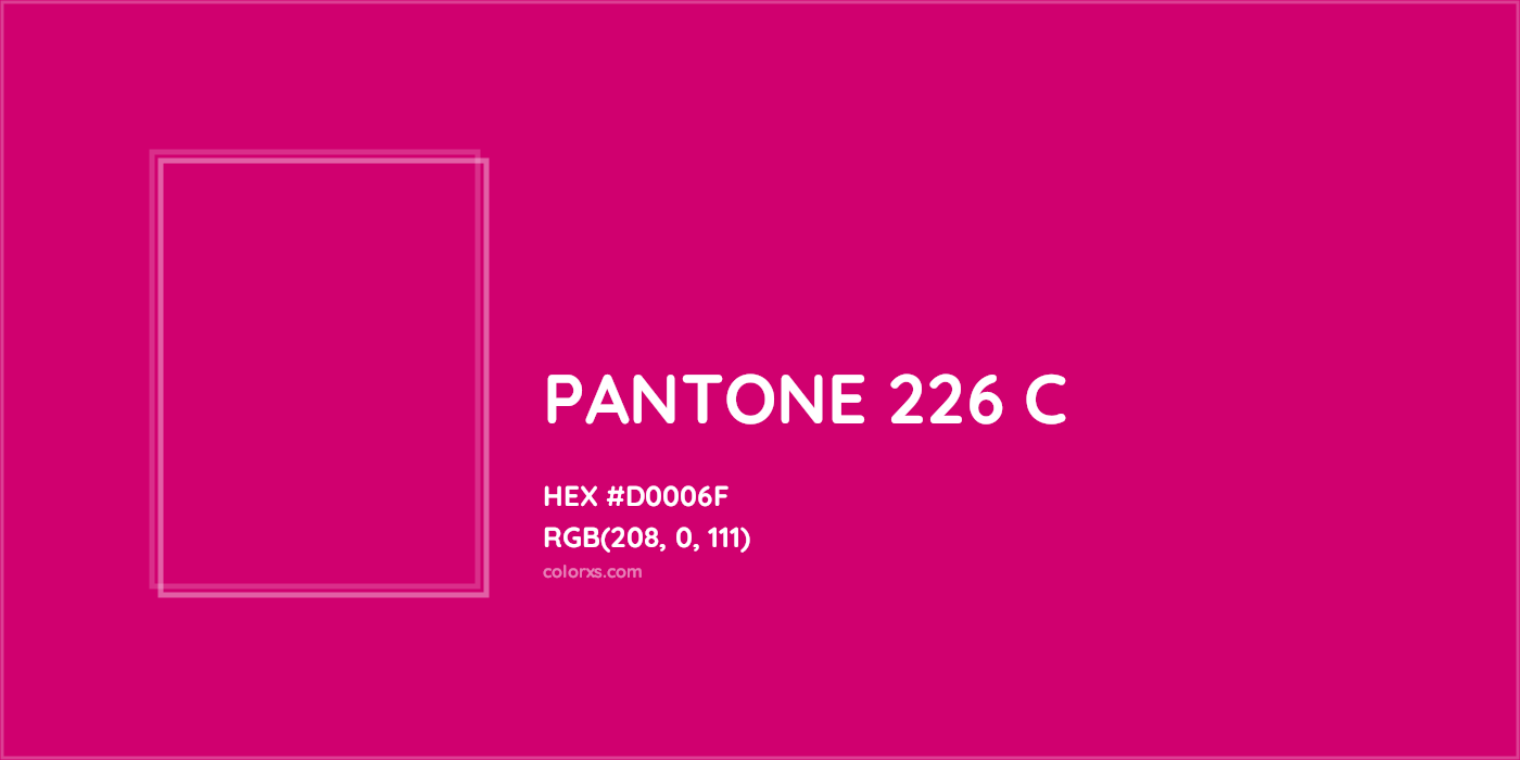 HEX #D0006F PANTONE 226 C CMS Pantone PMS - Color Code