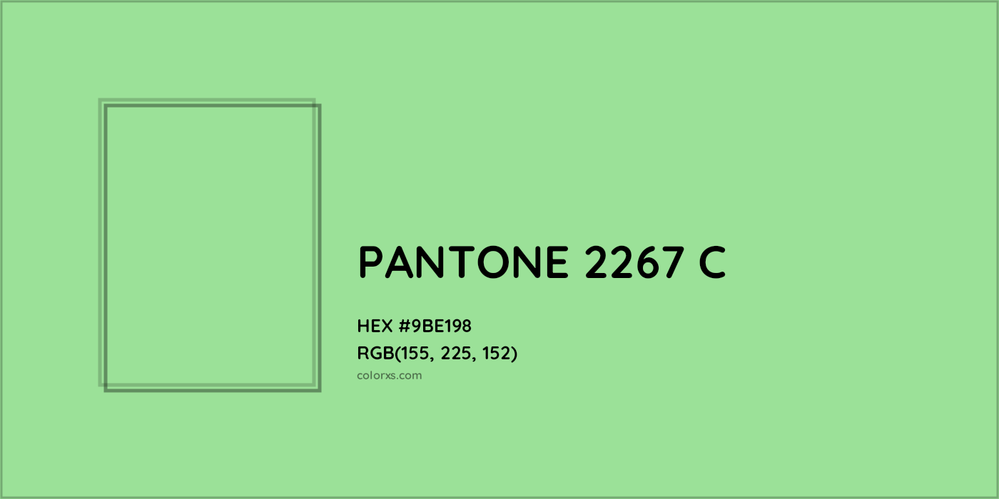 HEX #9BE198 PANTONE 2267 C CMS Pantone PMS - Color Code