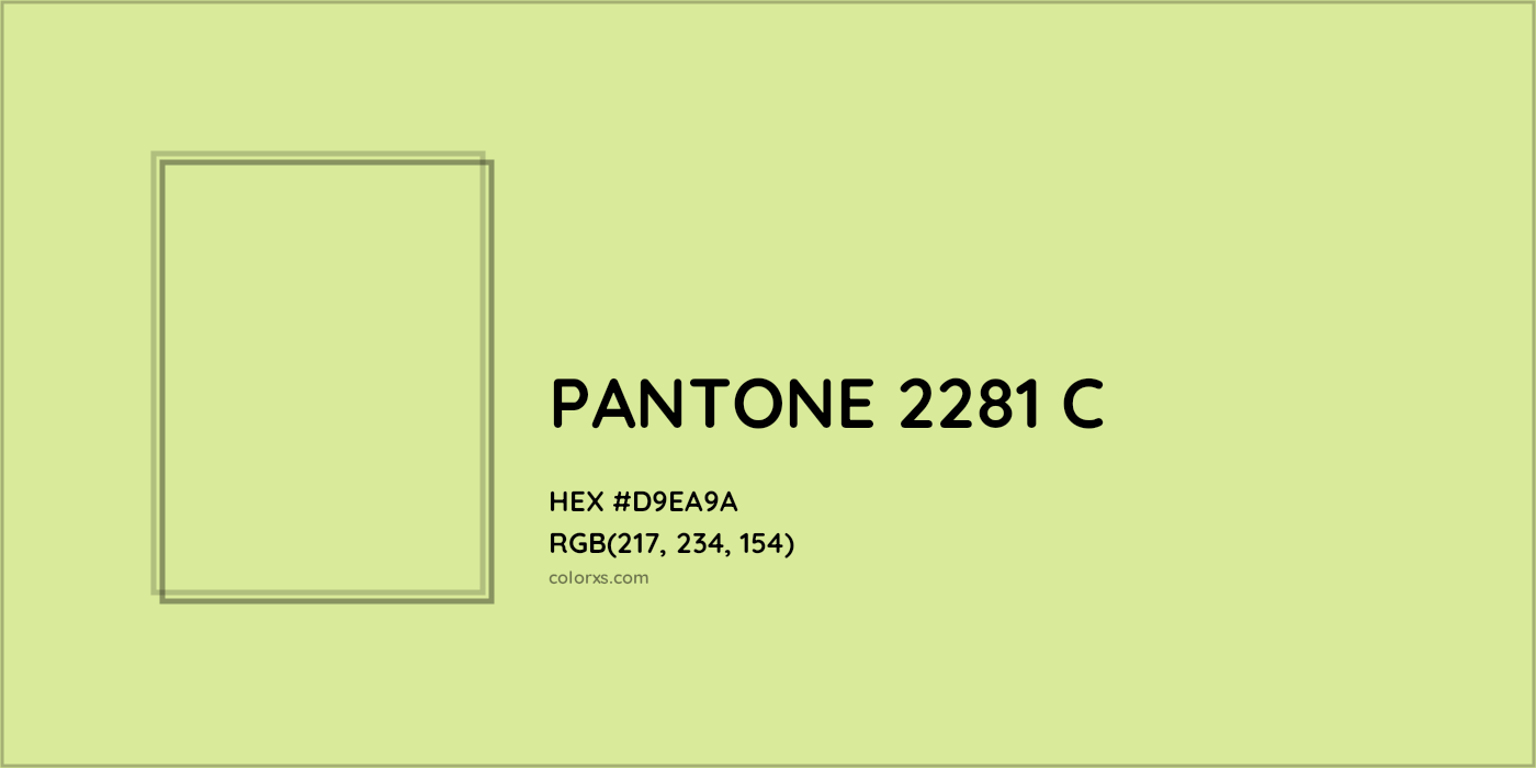 HEX #D9EA9A PANTONE 2281 C CMS Pantone PMS - Color Code