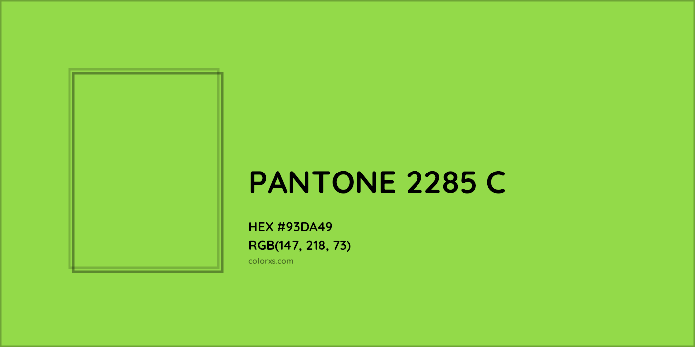 HEX #93DA49 PANTONE 2285 C CMS Pantone PMS - Color Code