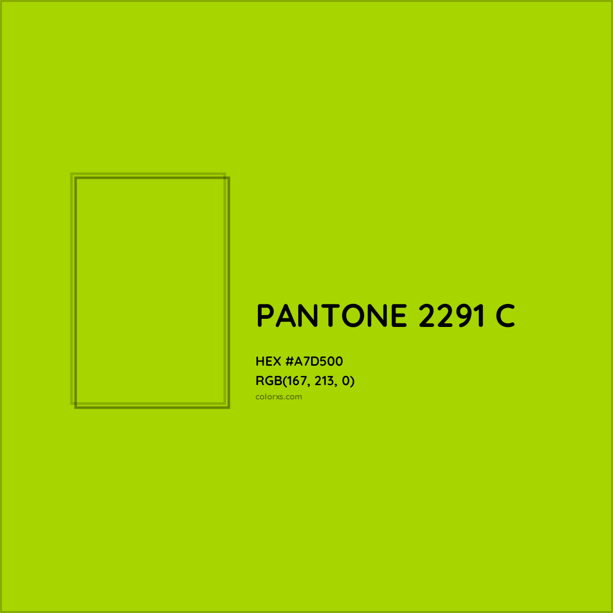 HEX #A7D500 PANTONE 2291 C CMS Pantone PMS - Color Code