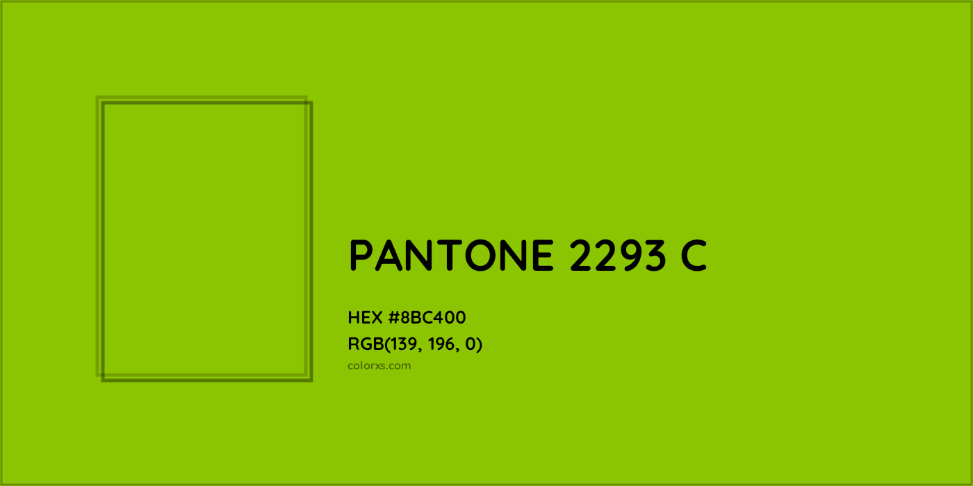 HEX #8BC400 PANTONE 2293 C CMS Pantone PMS - Color Code