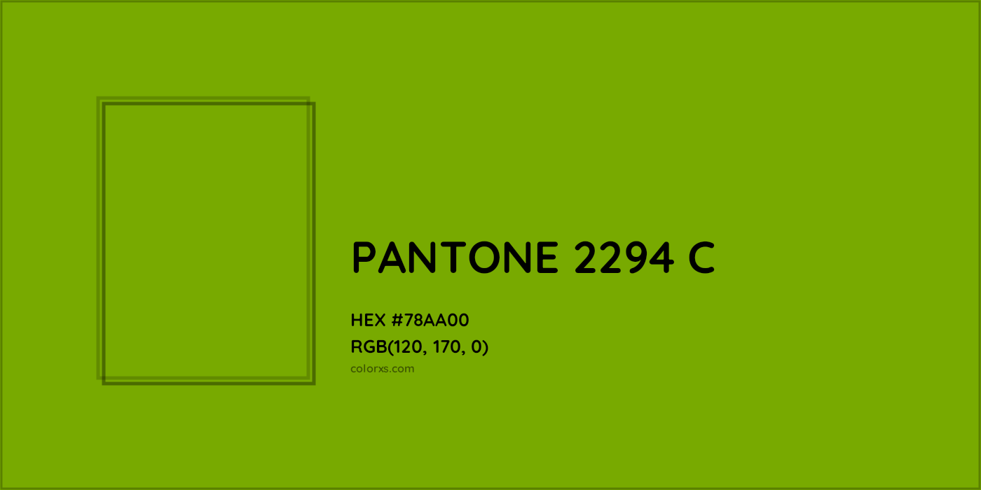 HEX #78AA00 PANTONE 2294 C CMS Pantone PMS - Color Code