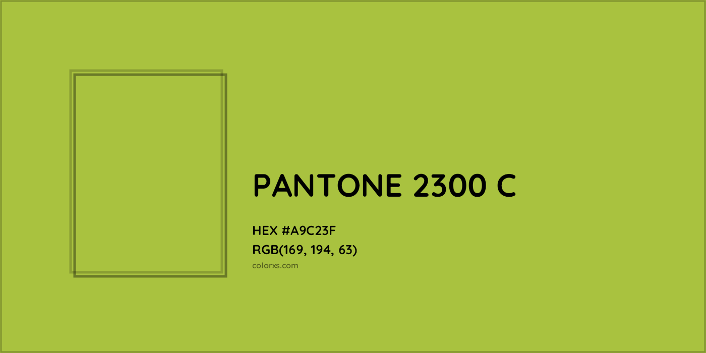 HEX #A9C23F PANTONE 2300 C CMS Pantone PMS - Color Code