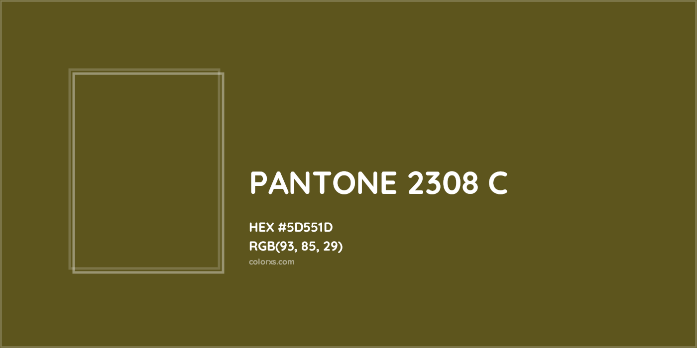 HEX #5D551D PANTONE 2308 C CMS Pantone PMS - Color Code