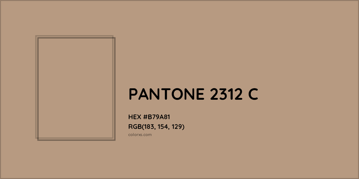 HEX #B79A81 PANTONE 2312 C CMS Pantone PMS - Color Code