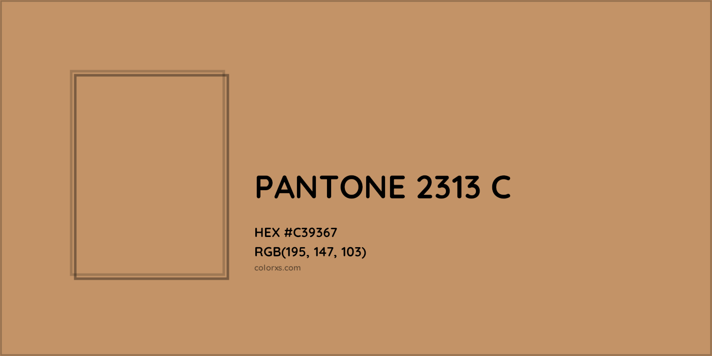 HEX #C39367 PANTONE 2313 C CMS Pantone PMS - Color Code