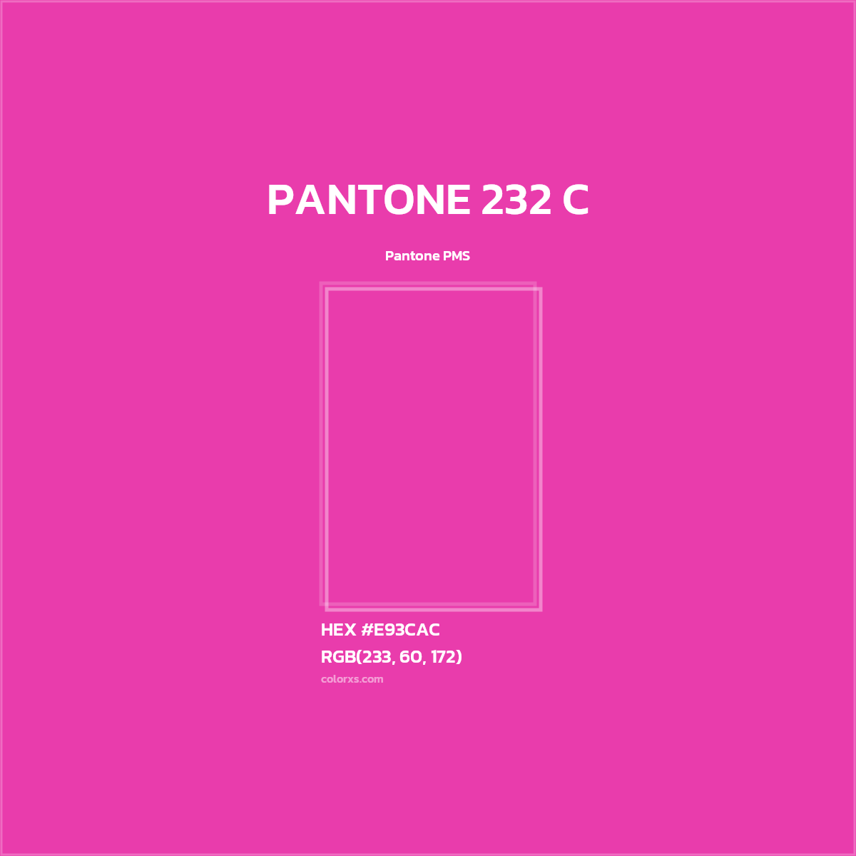 HEX #E93CAC PANTONE 232 C CMS Pantone PMS - Color Code