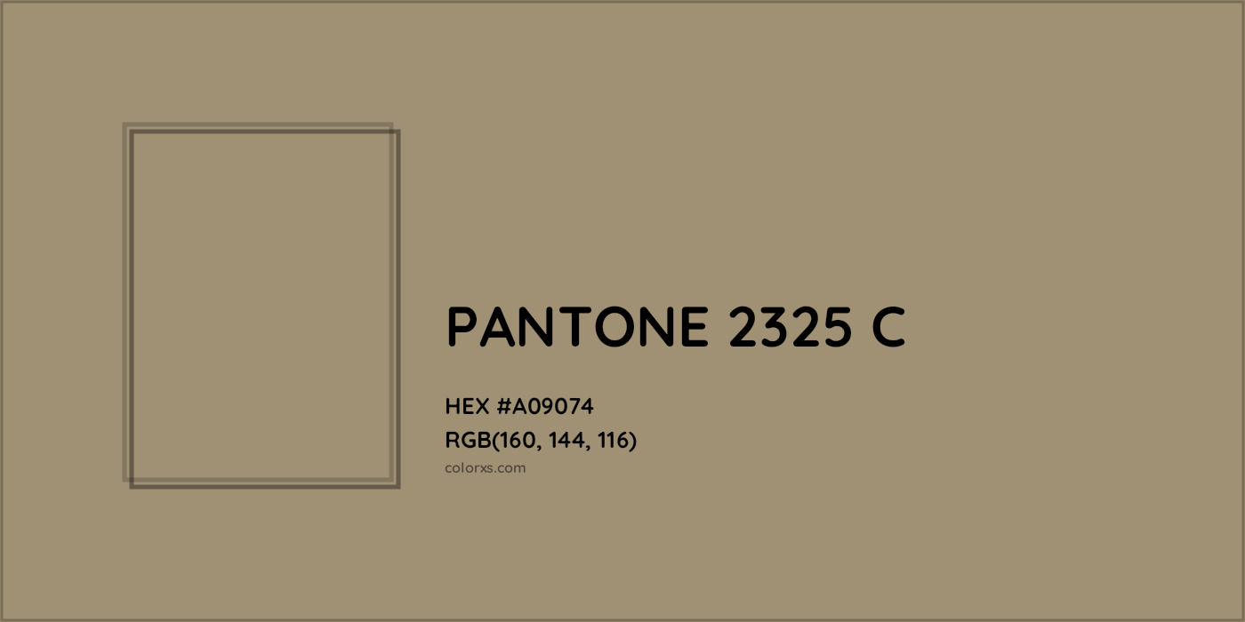 HEX #A09074 PANTONE 2325 C CMS Pantone PMS - Color Code