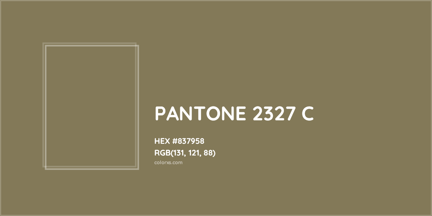 HEX #837958 PANTONE 2327 C CMS Pantone PMS - Color Code