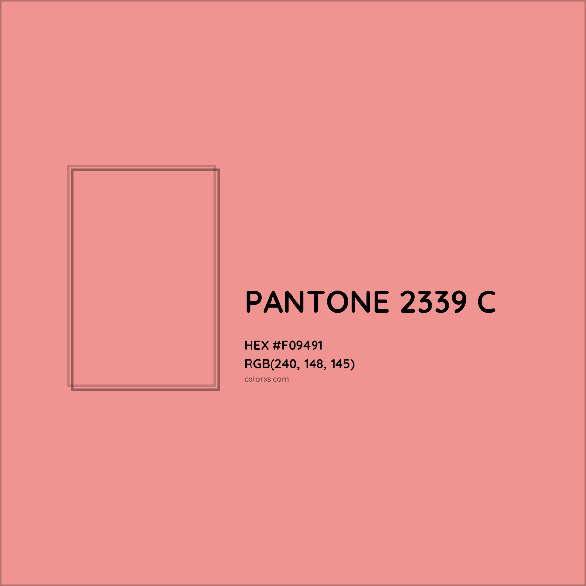 HEX #F09491 PANTONE 2339 C CMS Pantone PMS - Color Code