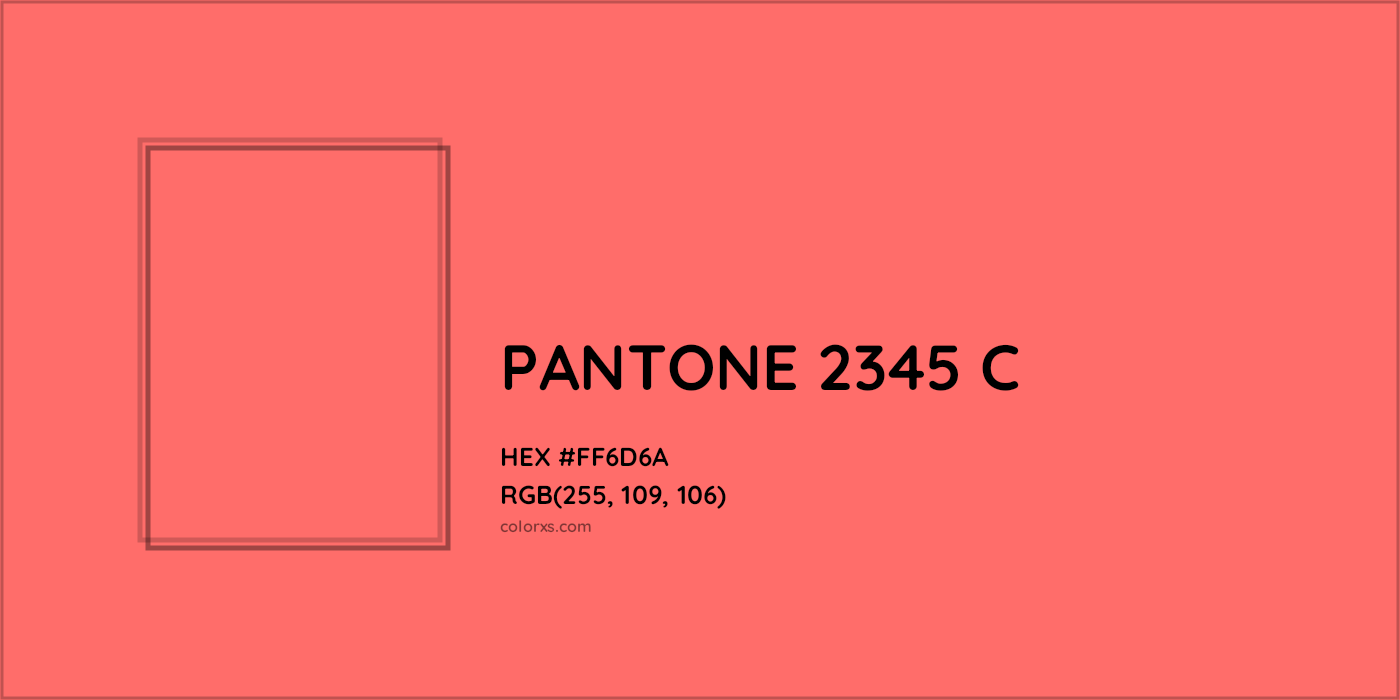 HEX #FF6D6A PANTONE 2345 C CMS Pantone PMS - Color Code