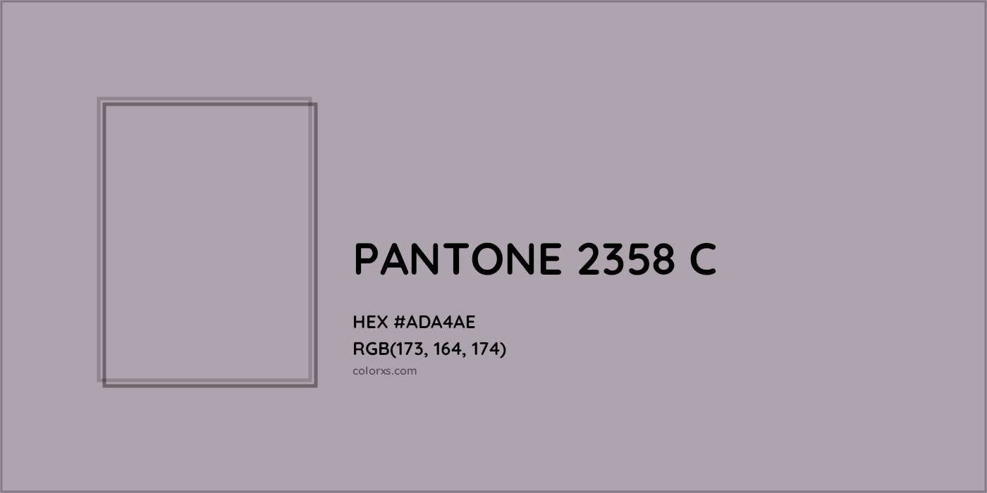 HEX #ADA4AE PANTONE 2358 C CMS Pantone PMS - Color Code