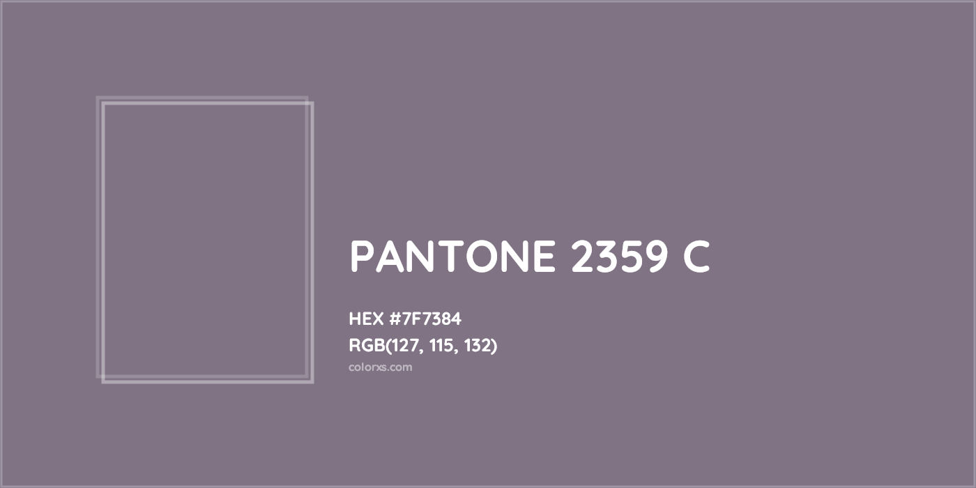 HEX #7F7384 PANTONE 2359 C CMS Pantone PMS - Color Code