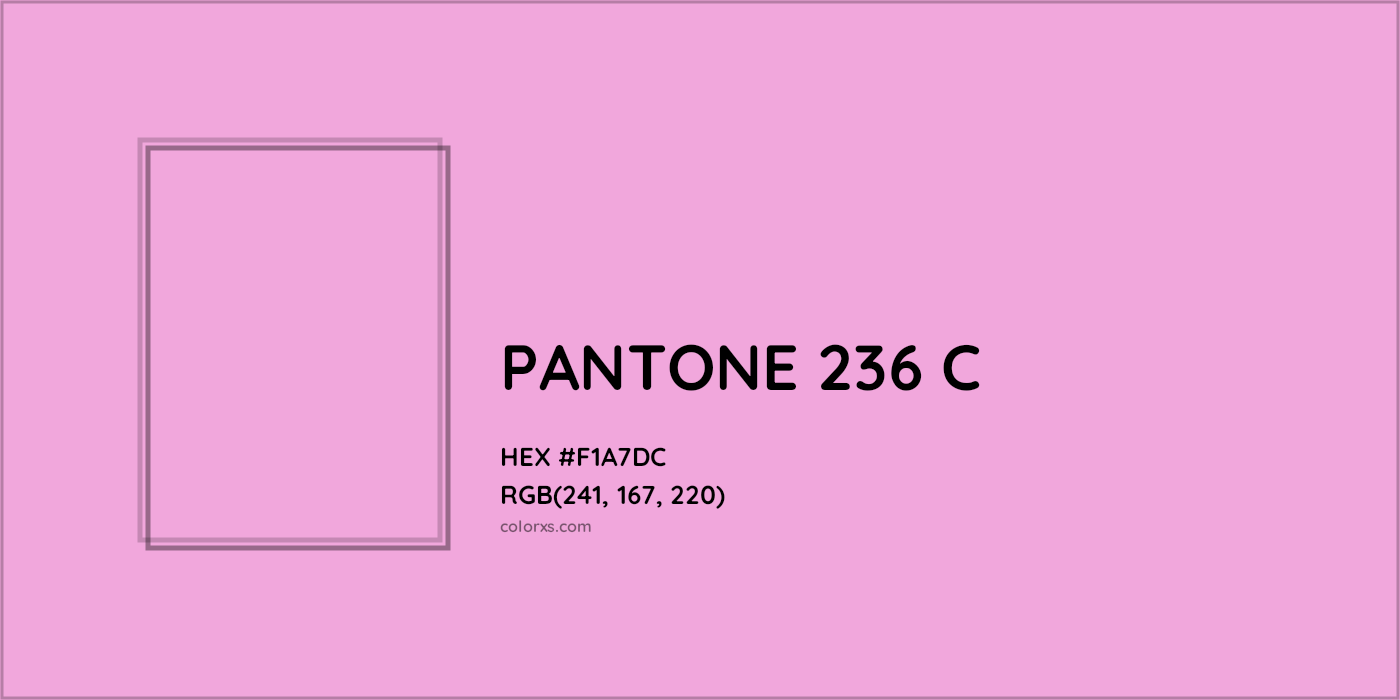 HEX #F1A7DC PANTONE 236 C CMS Pantone PMS - Color Code