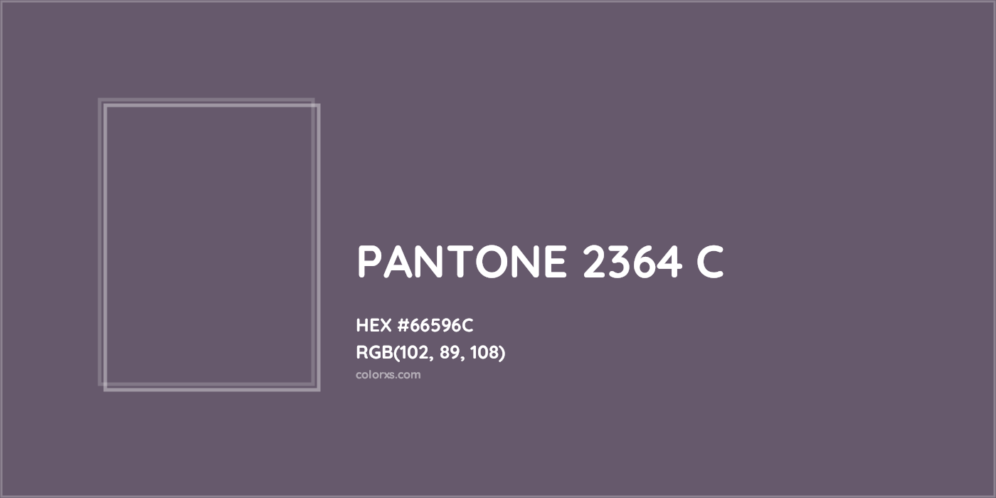 HEX #66596C PANTONE 2364 C CMS Pantone PMS - Color Code