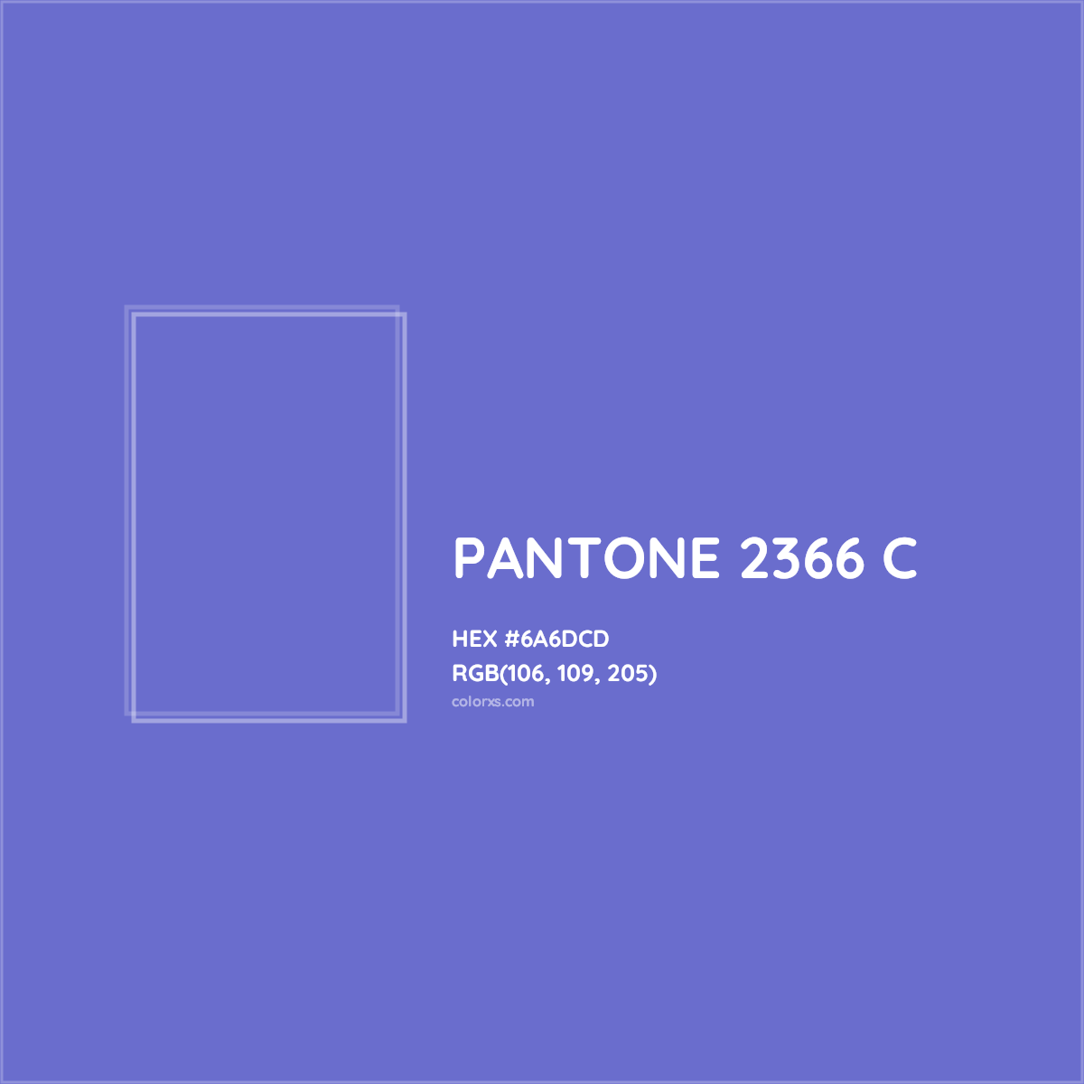 HEX #6A6DCD PANTONE 2366 C CMS Pantone PMS - Color Code