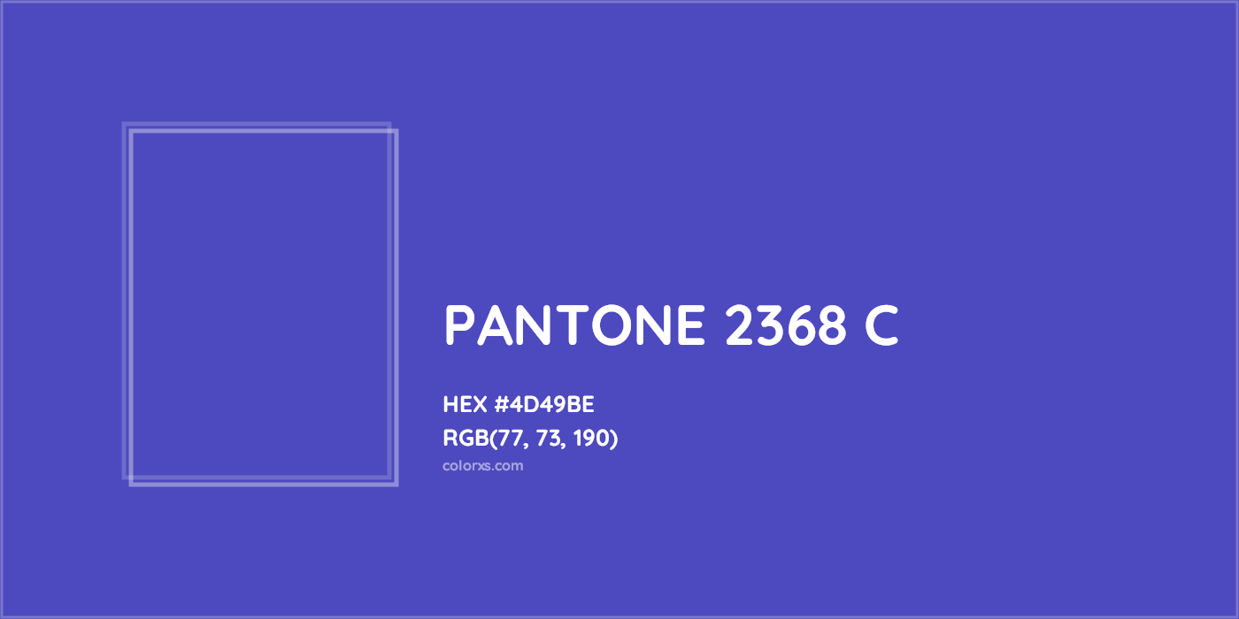 HEX #4D49BE PANTONE 2368 C CMS Pantone PMS - Color Code