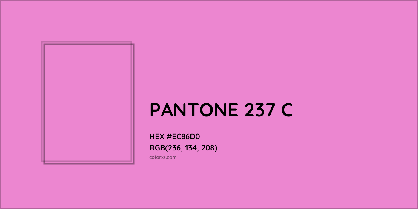 HEX #EC86D0 PANTONE 237 C CMS Pantone PMS - Color Code