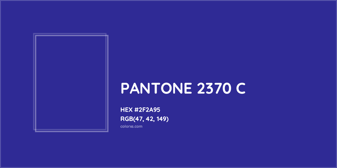 HEX #2F2A95 PANTONE 2370 C CMS Pantone PMS - Color Code