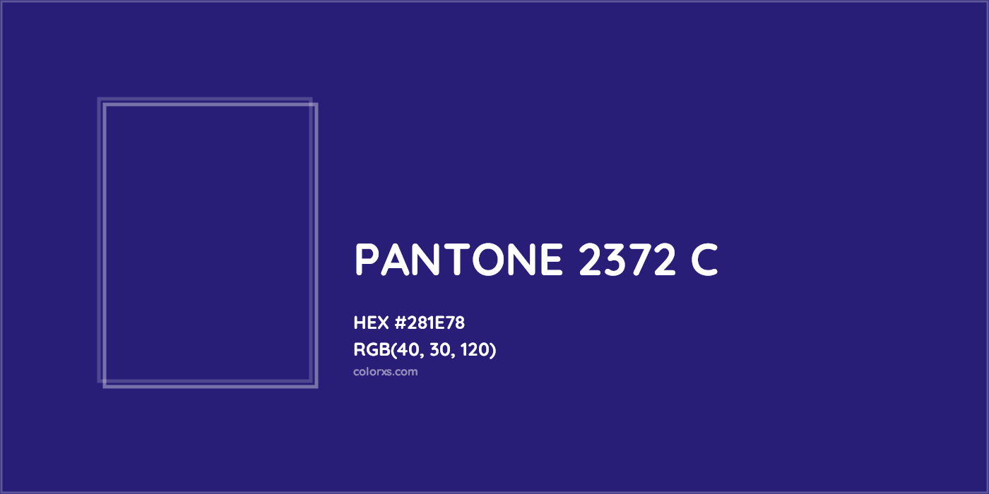 HEX #281E78 PANTONE 2372 C CMS Pantone PMS - Color Code