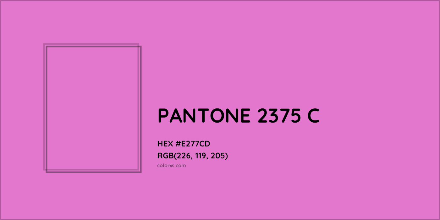 HEX #E277CD PANTONE 2375 C CMS Pantone PMS - Color Code