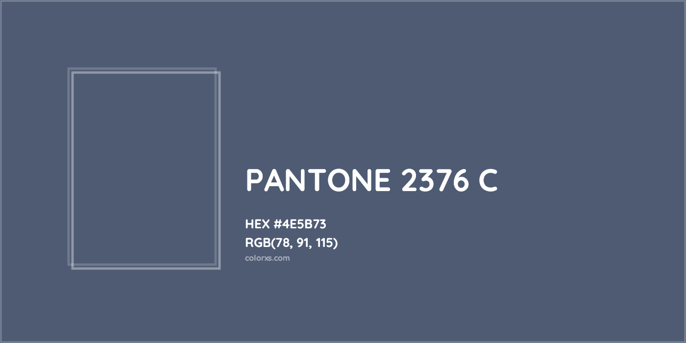 HEX #4E5B73 PANTONE 2376 C CMS Pantone PMS - Color Code